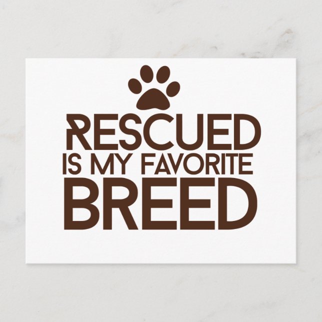 Rescued is my favourite breed postcard (Front)