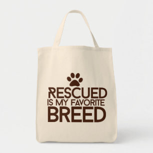Rescued is my favourite breed tote bag