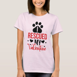 Rescued My Valentine Cat Dog T-Shirt