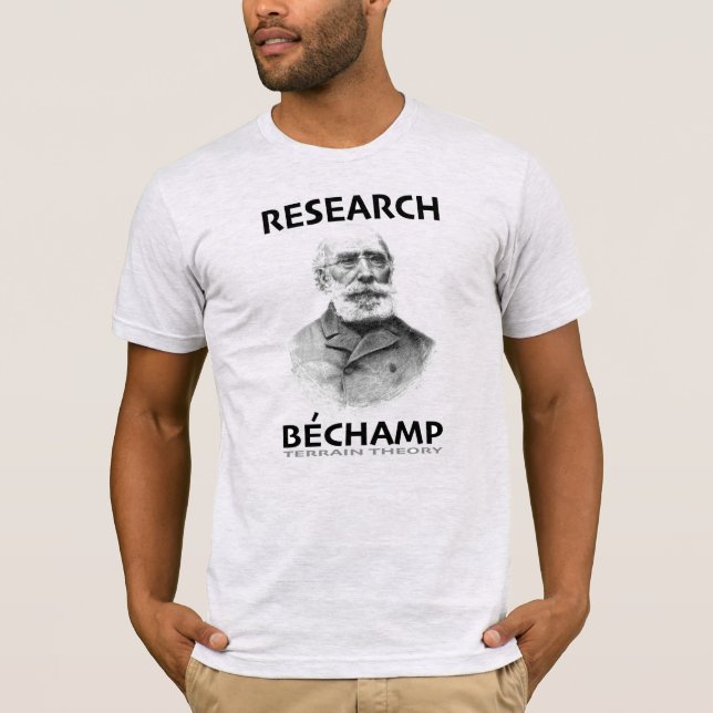Research Antoine Béchamp Terrain Theory T-Shirt (Front)