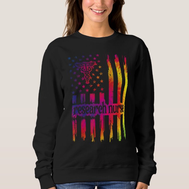 Research Nurse Us Flag Research Nursing Sweatshirt (Front)