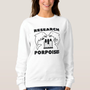Research Porpoises Sweatshirt