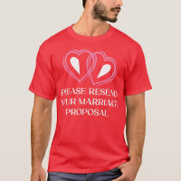 Resend Your Marriage Proposal Funny Engagement Hum