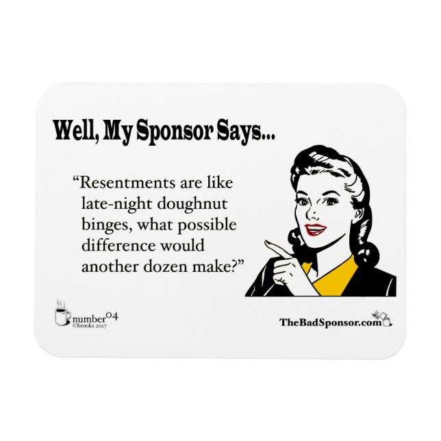 Resentments are like (PG version)... Magnet (Horizontal)