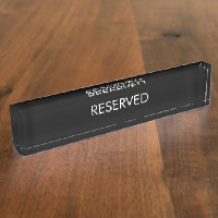 Reserved, custom name text black white elegant