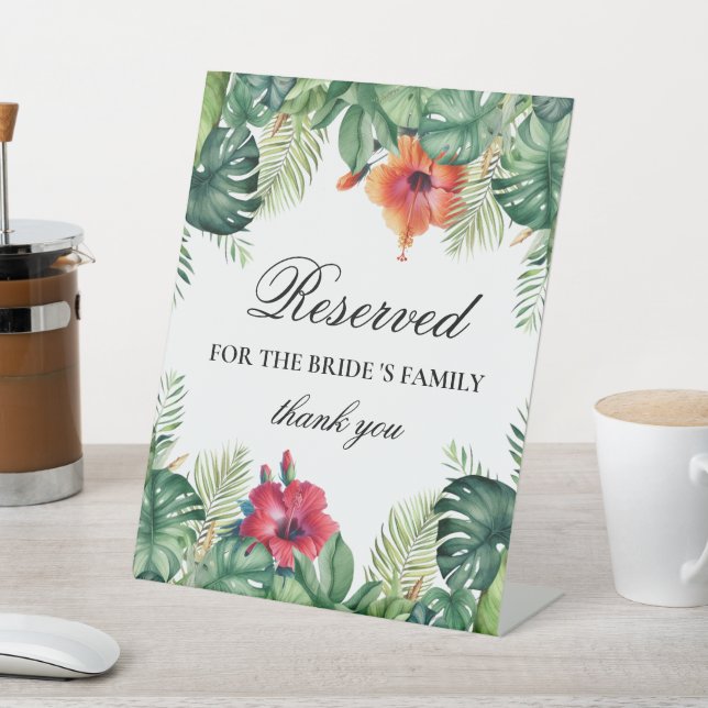 Reserved For Bride's Family Tropical Table Sign (In SItu)