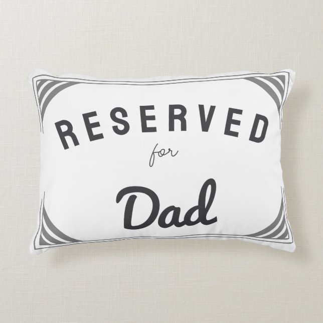 Reserved For dad Custom fathers day gift Decorative Cushion (Front)