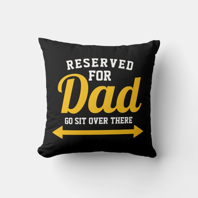 Reserved for Dad Funny Father Cushion (Front)