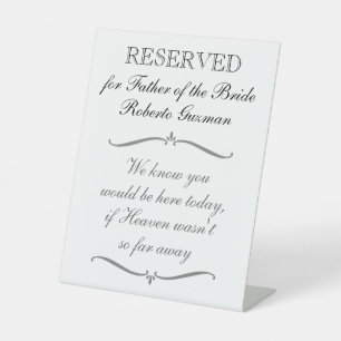 Reserved For Father Of The Bride Memorial Wedding Pedestal Sign