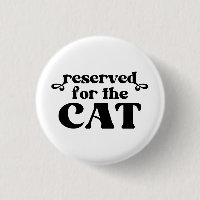 Reserved For The Cat