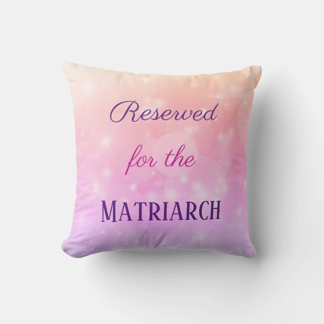 Reserved for the Matriarch Mother Cushion (Front)