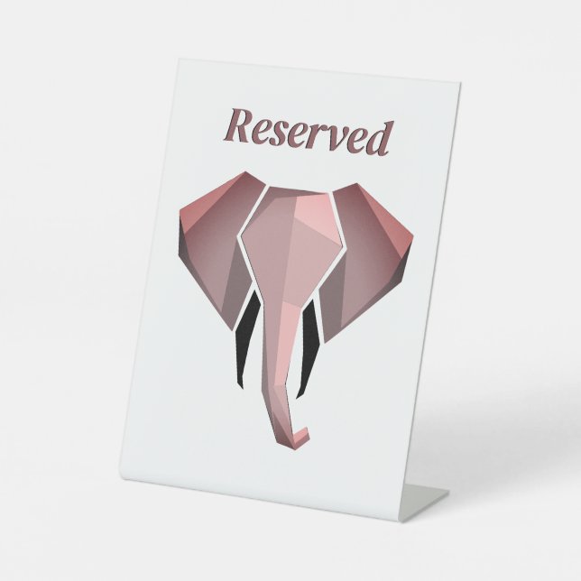 Reserved Geometrics Elephant Head  Pedestal Sign (Front)
