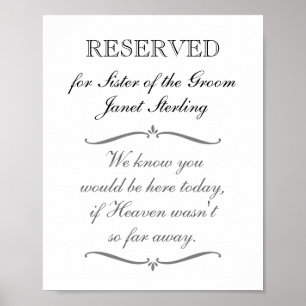 Reserved Seat Sister of Groom Memorial Wedding Poster