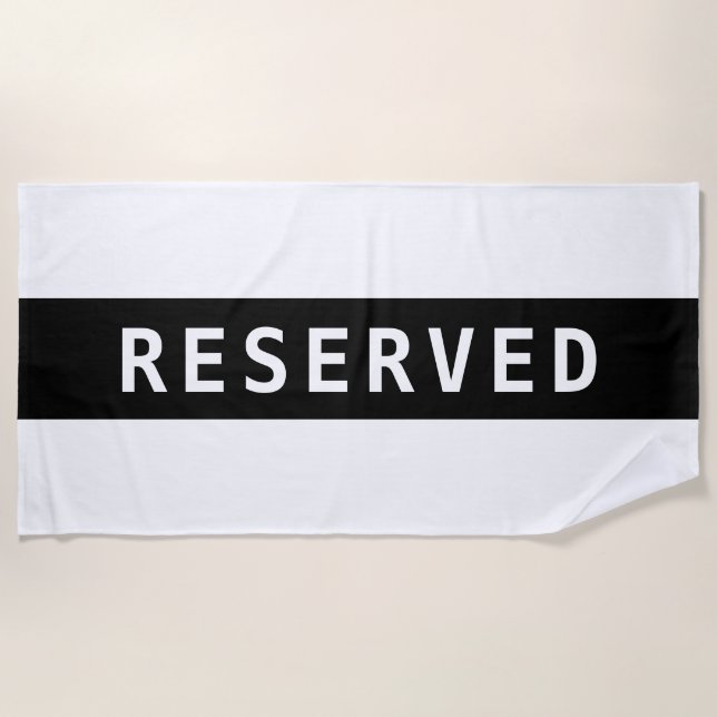 RESERVED, White Text on Black Stripe Beach Towel (Front)