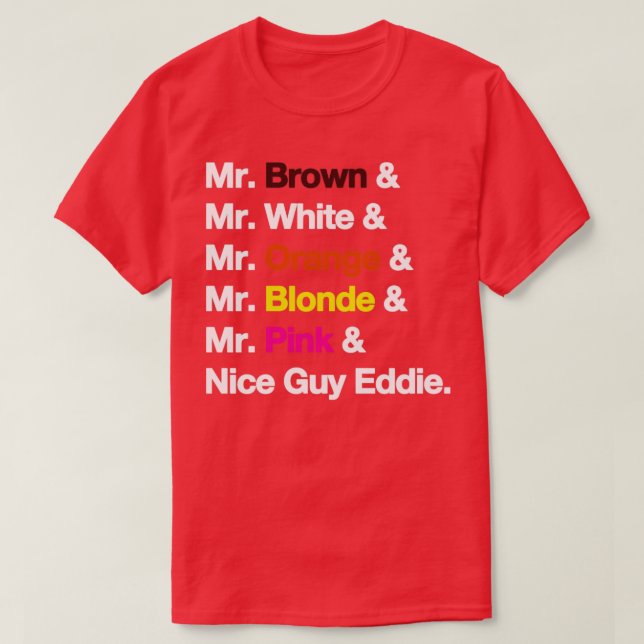 Reservoir Dogs Names colors T-Shirt (Design Front)