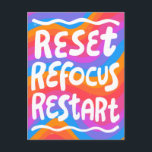 RESET REFOCUS RESTART Fun Bubble Letters INSPO Postcard<br><div class="desc">Hand made art for you! Customise with your own text or change the colours. Check my shop for lots more colours and designs or let me know if you'd like something custom!</div>