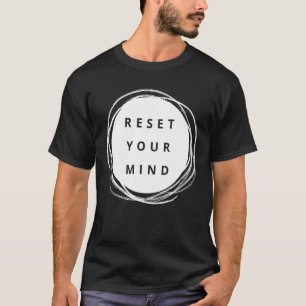 Reset Your Mind Yoga And Wellness 1 T-Shirt