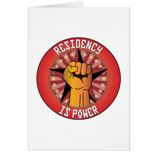 Residency Is Power (Front)