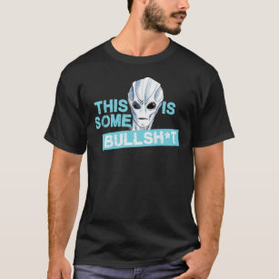 RESIDENT ALIEN - THIS IS SOME BULLSHT   Resident g T-Shirt