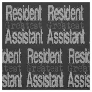 Resident Assistant Extraordinaire Fabric