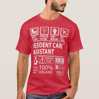 Resident Care Assistant MultiTasking Certified Job T-Shirt