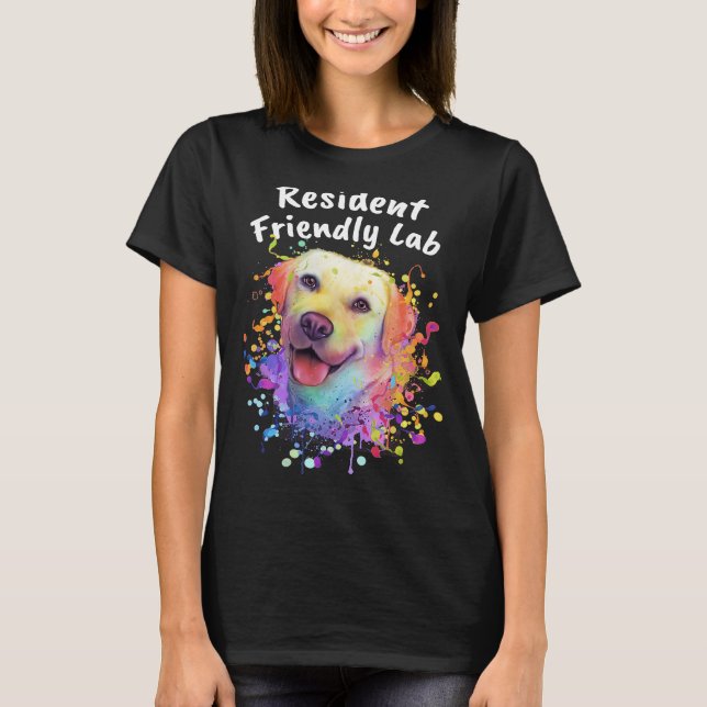 Resident Friendly Lab  Labrador Retriever Humour   T-Shirt (Front)