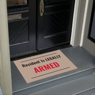 Resident Is LEAGALLY ARMED Doormat