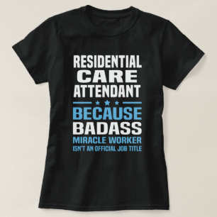 Residential Care Attendant T-Shirt