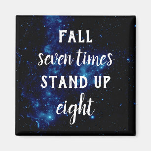 Resilience Quote FALL SEVEN TIMES STAND UP EIGHT Magnet
