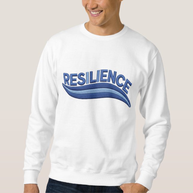 Resilience" Word Embroidery Design - Motivation... Sweatshirt (Front)