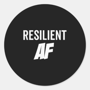 Resilient Af Strong Insrational Motivation  Classic Round Sticker