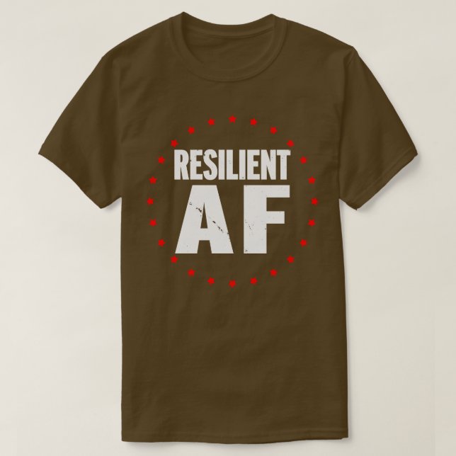 Resilient AF T-Shirt (Design Front)