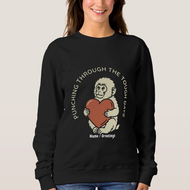Resilient Baby Monkey & Heart Punching Through  Sweatshirt (Front)