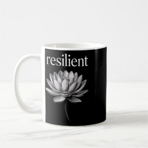 Resilient Mental Strength Self-esteem Motivation R Coffee Mug