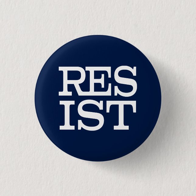 Resist 3 Cm Round Badge (Front)