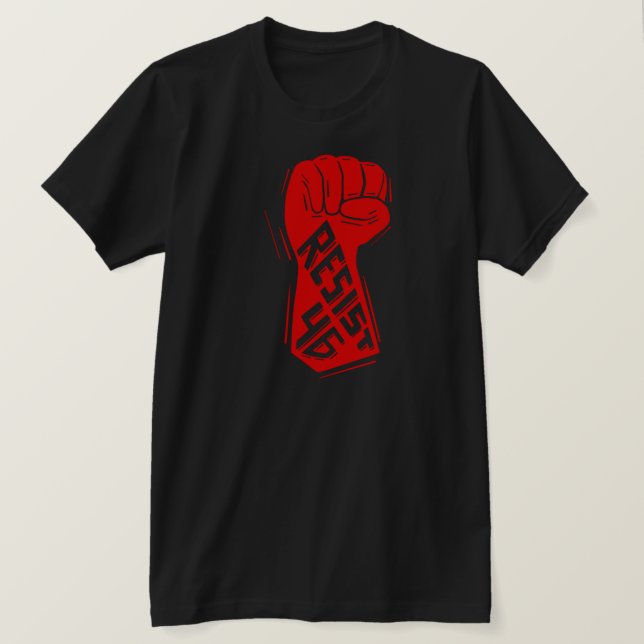 Resist 46 Clenched Fist Anti-Biden T-Shirt (Design Front)