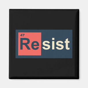 Resist 47 Periodic Table Anti Trump Magnet