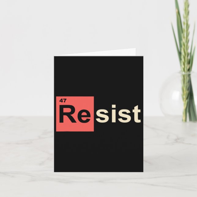 Resist 47 Trump Element Chemical Symbol  Card (Front)