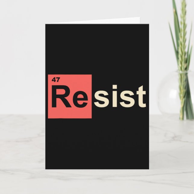 Resist 47 Trump Element Chemical Symbol  Card (Front)