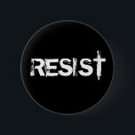 Resist 6 Cm Round Badge<br><div class="desc">Join the resistance against the current administration with these protest buttons in white writing on black. Demand that your voice be heard. Call your congressman,  march for equal rights,  and do not stop believing that progress and hope will prevail.</div>
