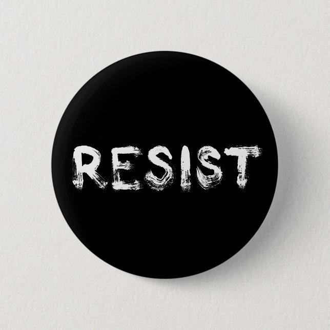 RESIST 6 CM ROUND BADGE (Front)