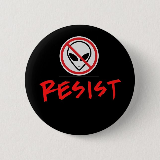 Resist Aliens Button (Front)