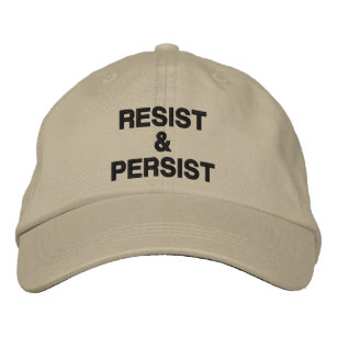 Resist and Persist, black text on khaki, political Embroidered Hat
