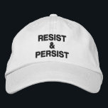 Resist and Persist black text on white political Embroidered Hat<br><div class="desc">Show that you won't give in to tyranny and inspire others to protest by wearing a baseball cap featuring the words "Resist & Persist" embroidered in bold black text on a white background. Hats are available in other colours in the sidebar. To see the design Resist and Persist on other...</div>