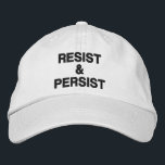 Resist and Persist black text on white political Embroidered Hat<br><div class="desc">Show that you won't give in to tyranny and inspire others to protest by wearing a baseball cap featuring the words "Resist & Persist" embroidered in bold black text on a white background. Hats are available in other colours in the sidebar. To see the design Resist and Persist on other...</div>