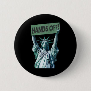 Resist And Protest Shirt Hands Off Statue Of Liber 6 Cm Round Badge