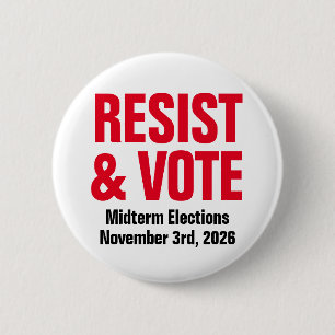 Resist And Vote - Anti Trump Midterm Elections 6 Cm Round Badge