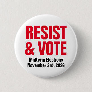 Resist And Vote - Anti Trump Midterm Elections 6 Cm Round Badge
