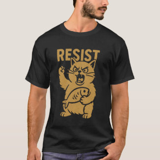 Resist Angry Cat Rebel Activist Protest Against Hi T-Shirt