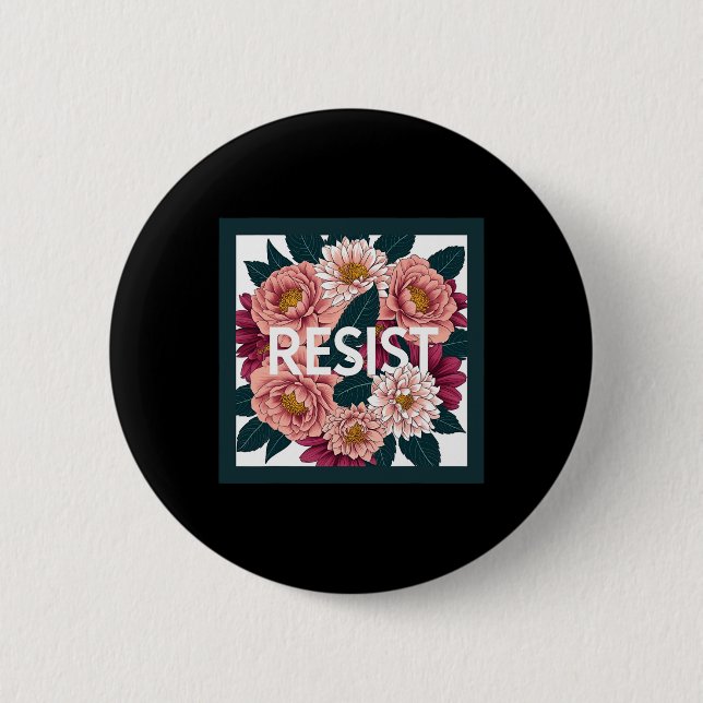 Resist - Anti Trump Floral Political Protest  6 Cm Round Badge (Front)